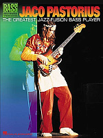 HL00690421 - Jaco Pastorius: The Greatest Jazz-Fusion Bass Player - книга: сборник лучших пьес Жако Пасториуса для игры на бас-гитаре, 96 страниц, язык - английский