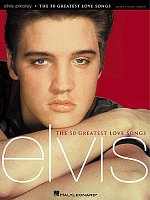 HL00306459 - Elvis: The 50 Greatest Love Songs - книга: Элвис: 50 песен про любовь, 160 страниц, язык - английский