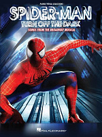 HL00313644 - Spider-Man - Turn Off the Dark - книга: сборник саундтреков из фильма Человек-паук для игры на фортепиано, язык - английский