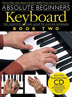 AM969694 - Absolute Beginners: Keyboard - Book Two - книга: самоучитель для начинающих - клавишные, книга 2, 40 стр., язык - английский